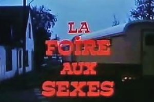 The Hottest Show In Town Aka La Foire Aux Sexes 1975